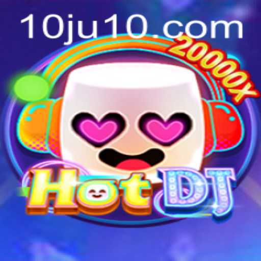Discover the Thrilling World of HotDJ: Groove to the Beats with 10ju
